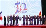 Lễ khởi động các sự kiện kỷ niệm 50 năm thiết lập quan hệ ngoại giao Việt Nam – Pháp