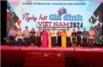 Khai mạc Ngày hội Gia đình Việt Nam 2024