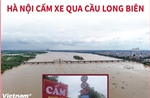 Hà Nội cấm xe qua cầu Long Biên