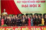 Bế mạc Đại hội đại biểu toàn quốc Mặt trận Tổ quốc Việt Nam lần thứ X