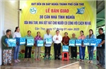 Cần Thơ: Vận động xã hội hóa xây dựng 80 căn nhà cho gia đình chính sách, người có công