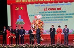 Công bố chính quyền địa phương 2 cấp: Vững tin bước vào kỷ nguyên mới