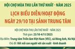 Hội chợ Mùa thu lần thứ nhất - năm 2025: Lịch biểu diễn/hoạt động ngày 29/10 tại Sảnh Trung tâm