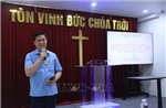 Phổ biến chính sách pháp luật về bầu cử cho đồng bào đạo Tin lành tại Hà Nội