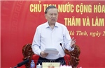 Tổng Bí thư, Chủ tịch nước Tô Lâm: Hà Tĩnh khơi dậy khát vọng phát triển, quyết tâm đạt mục tiêu tăng trưởng nhanh, bền vững