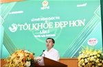Xây dựng tinh thần chủ động chăm sóc sức khỏe, phòng bệnh trong toàn dân