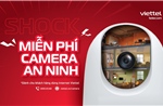 Miễn phí camera an ninh cho khách hàng dùng Internet Viettel