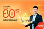 MSB cung cấp nguồn vốn lên đến 80% tổng mức đầu tư dự án cho doanh nghiệp