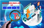 Ngừng xuất hóa đơn điện tử đối với người nộp thuế có dấu hiệu gian lận’