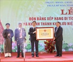 Đón Bằng xếp hạng Di tích lịch sử Quốc gia và khánh thành Khu lưu niệm Nguyễn Thiện Thuật