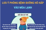 Lưu ý phòng bệnh đường hô hấp vào mùa lạnh