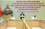 Thủ tướng chủ trì Hội nghị trực tuyến toàn quốc về chống buôn lậu, sản xuất, buôn bán hàng giả