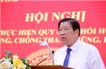 Phối hợp hình thành cơ chế phòng ngừa để &#39;không thể&#39; tham nhũng, lãng phí, tiêu cực