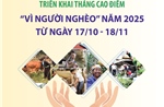 Triển khai Tháng cao điểm &#39;Vì người nghèo&#39; năm 2025 từ ngày 17/10 - 18/11