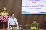 Chủ tịch UBND tỉnh Quảng Ngãi: Sẵn sàng ứng phó ba loại hình thiên tai