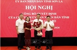 Sơn La kiện toàn bộ máy lãnh đạo cấp sở