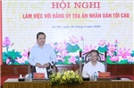Đoàn Kiểm tra, giám sát số 11 làm việc với Đảng ủy Tòa án nhân dân tối cao