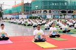Ngày Quốc tế Yoga: Hướng tới xây dựng xã hội khỏe mạnh, hạnh phúc