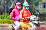 Nắng nóng ở Bắc Bộ và Trung Bộ dự báo kéo dài đến 9/5