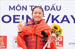 Việt Nam có huy chương Vàng đầu tiên môn Đua thuyền Canoeing/Kayak