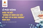 Phát động Cuộc thi viết &#39;Những kỷ niệm sâu sắc về thầy cô và mái trường&#39; năm 2024