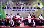  Hát then, Đàn tính và Nghệ thuật Xòe Thái - Tinh hoa tỏa sáng