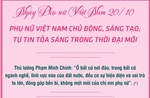  Phụ nữ Việt Nam chủ động, sáng tạo, tự tin tỏa sáng trong thời đại mới