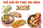 Thế giới ẩm thực sôi động trong năm 2025