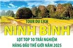 Tour du lịch Ninh Bình lọt top 10 Trải nghiệm hàng đầu thế giới năm 2025