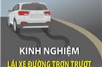 Kinh nghiệm lái xe khi đường trơn trượt