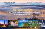 Kể câu chuyện Việt Nam ra thế giới - Góp tiếng nói xây dựng chiến lược truyền thông