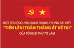 Một số nội dung quan trọng trong bài viết 'TIẾN LÊN! TOÀN THẮNG ẮT VỀ TA!'