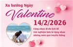 Xu hướng Ngày Valentine 2026