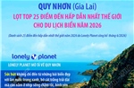 Quy Nhơn lọt lọt top 25 điểm đến hấp dẫn nhất thế giới cho du lịch biển năm 2026