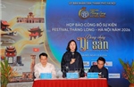 Festival Thăng Long - Hà Nội 2026 diễn ra từ ngày 11-20/9