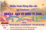 Nhiều hoạt động đặc sắc tại Festival Dân ca, Dân vũ quốc tế 2026