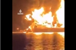 Video tàu chở dầu bốc cháy dữ dội trên Vùng Vịnh