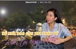 Nữ nhà báo gần hai thập kỷ đi đến tận cùng sự thật