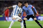 Uruguay - Argentina: Chuyến đi giông bão của nhà ĐKVĐ thế giới