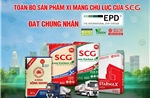 SCG Việt Nam đạt chứng nhận EPD cho toàn bộ xi măng chủ lực