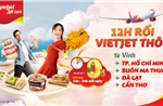 Bay cùng Vietjet đến Vinh đón mùa đoàn viên thuận tiện hơn với giá vé chỉ từ 0 đồng