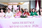 Hoa hậu Di sản Áo dài Việt Nam Toàn cầu 2026: Hành trình đưa tà áo dài Việt vươn ra thế giới