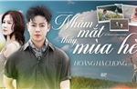 Ca sĩ Hoàng Hà Cương mang hơi thở mới đến ca khúc nhạc phim nổi tiếng ‘Nhắm mắt thấy mùa hè’