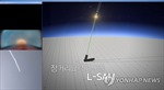 Hàn Quốc thử nghiệm thành công hệ thống đánh chặn tên lửa L-SAM 