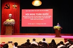 Hội nghị toàn quốc tập huấn về tổ chức và hoạt động của tổ chức Đảng, chính quyền, MTTQ Việt Nam, các đoàn thể chính trị ở cấp xã (mới)