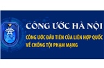 Công ước Hà Nội: Cần thành lập các trung tâm đào tạo điều tra tội phạm mạng và chứng cứ điện tử