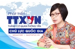 Phát triển Thông tấn xã Việt Nam thành cơ quan thông tấn chủ lực quốc gia