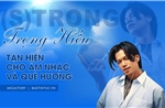 (S)TRONG Trọng Hiếu - tận hiến cho âm nhạc và quê hương