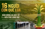 16 người con quê lúa - bản hùng ca bất tử bên bến phà Long Đại
