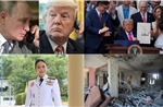Nóng trong tuần: Lãnh đạo Nga - Mỹ điện đàm; Thái Lan có Nội các mới; Tổng thống Trump ký &#39;siêu dự luật&#39;